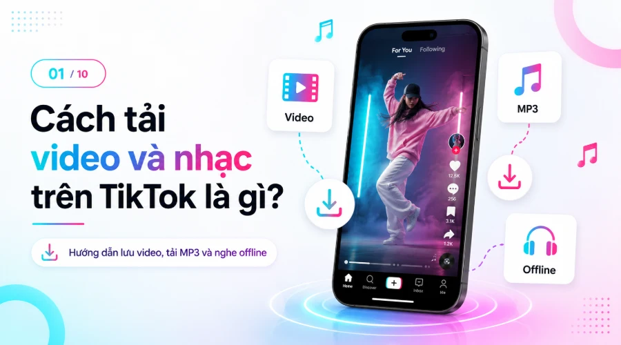Cách Tải Video Và Nhạc Trên TikTok Về Điện Thoại